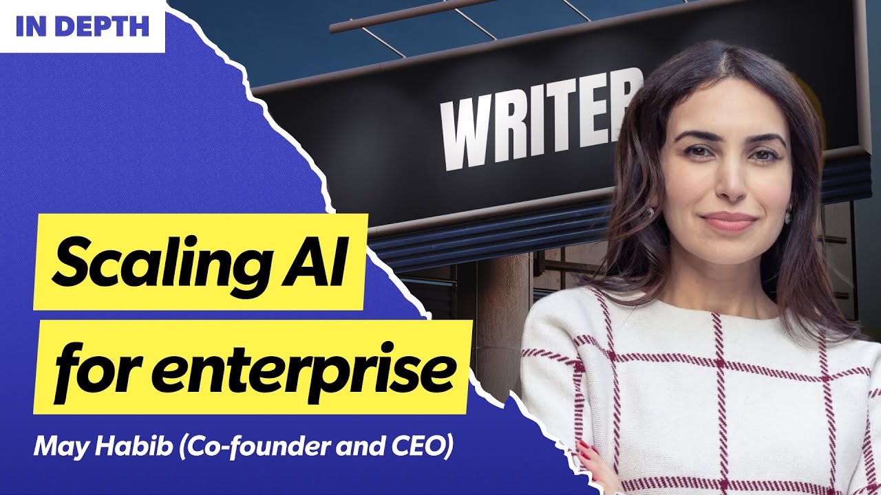 Scaling and selling AI products for enterprise | May Habib (Co-founder and CEO of Writer)
