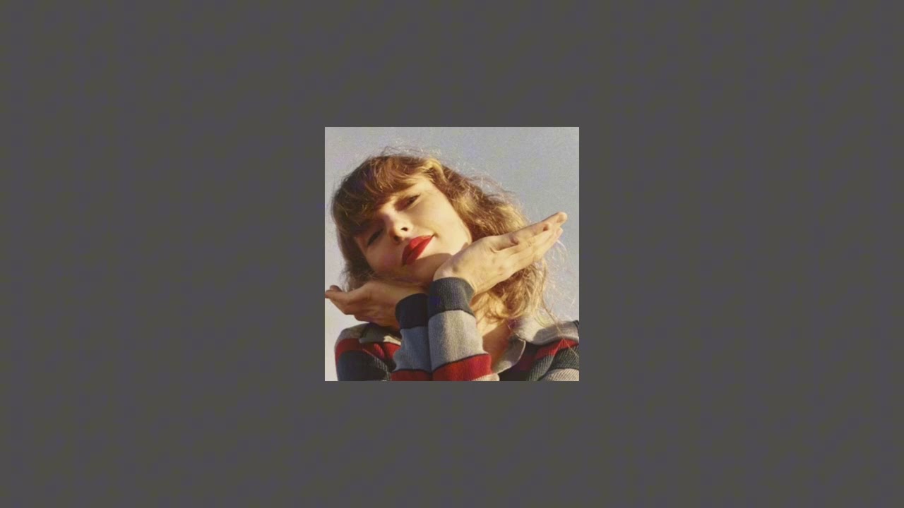 how you get the girl (taylor’s version) (sped up)