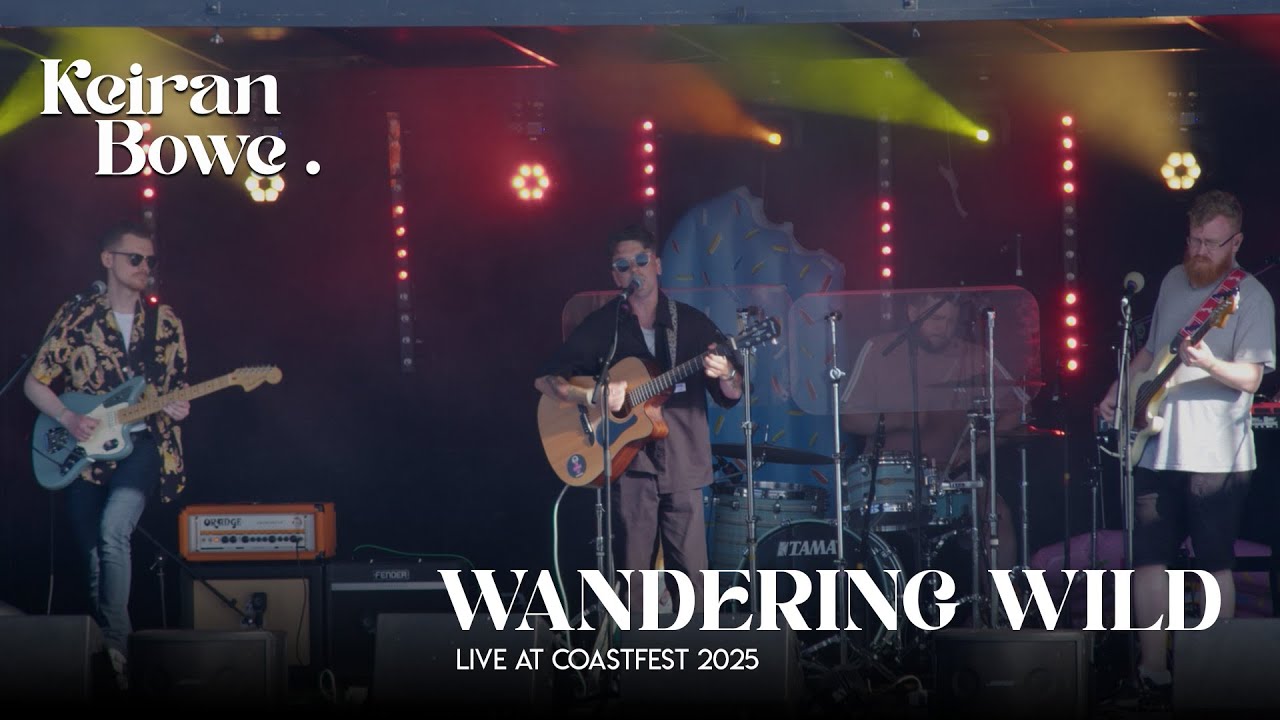 KEIRAN LIVE AT COASTFEST 25  - WONDERING WILD