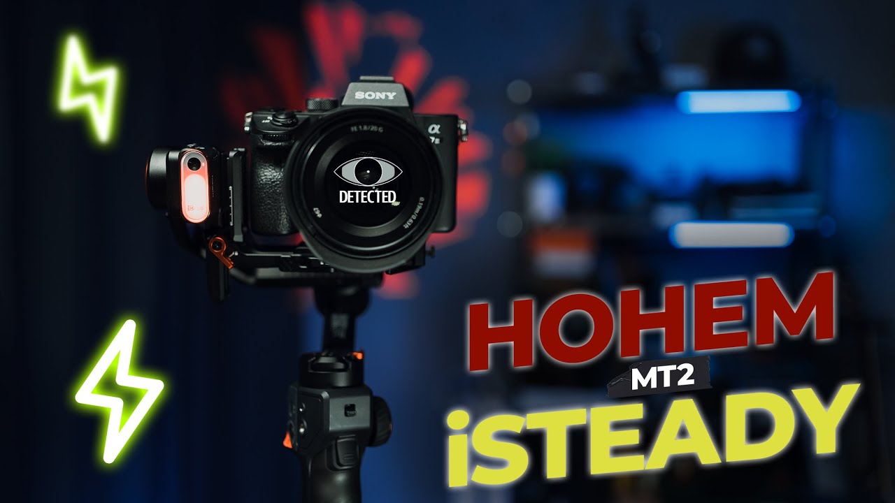 Вас заметили! Что такое стаб с AI-отслеживаем. Hohem iSteady MT2