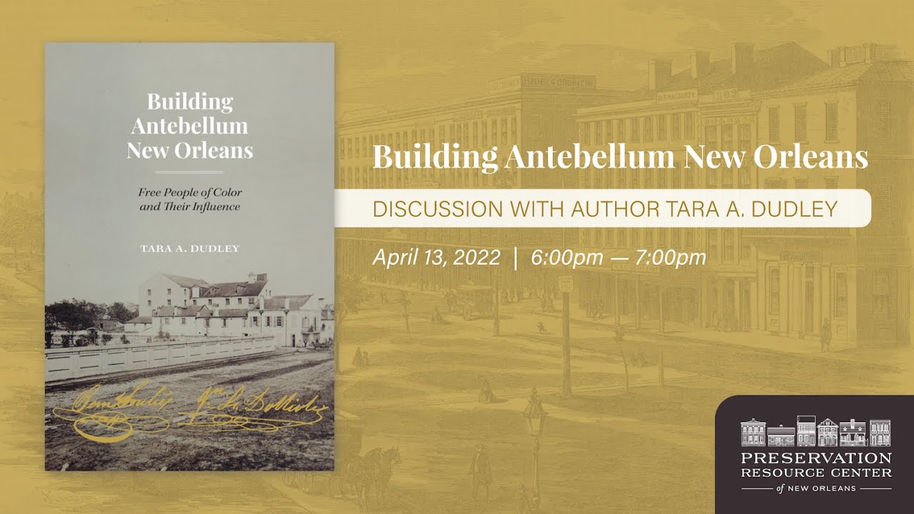 Building Antebellum New Orleans with Tara Dudley