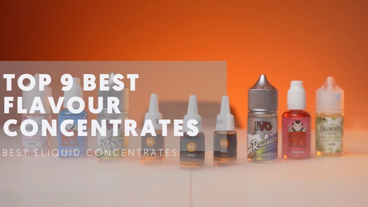 Top 9 Best Flavour Concentrates (Eliquid Concentrates)
