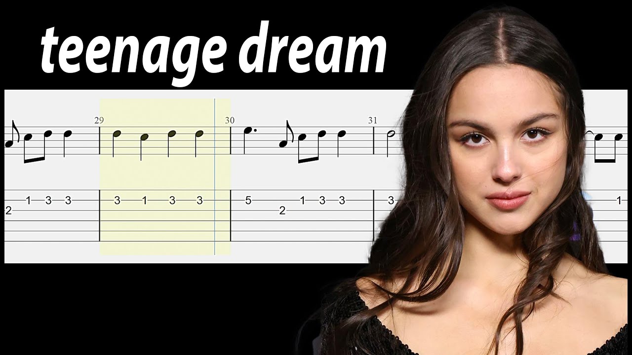 Olivia Rodrigo - teenage dream - Guitar Tabs Tutorial With Sheets