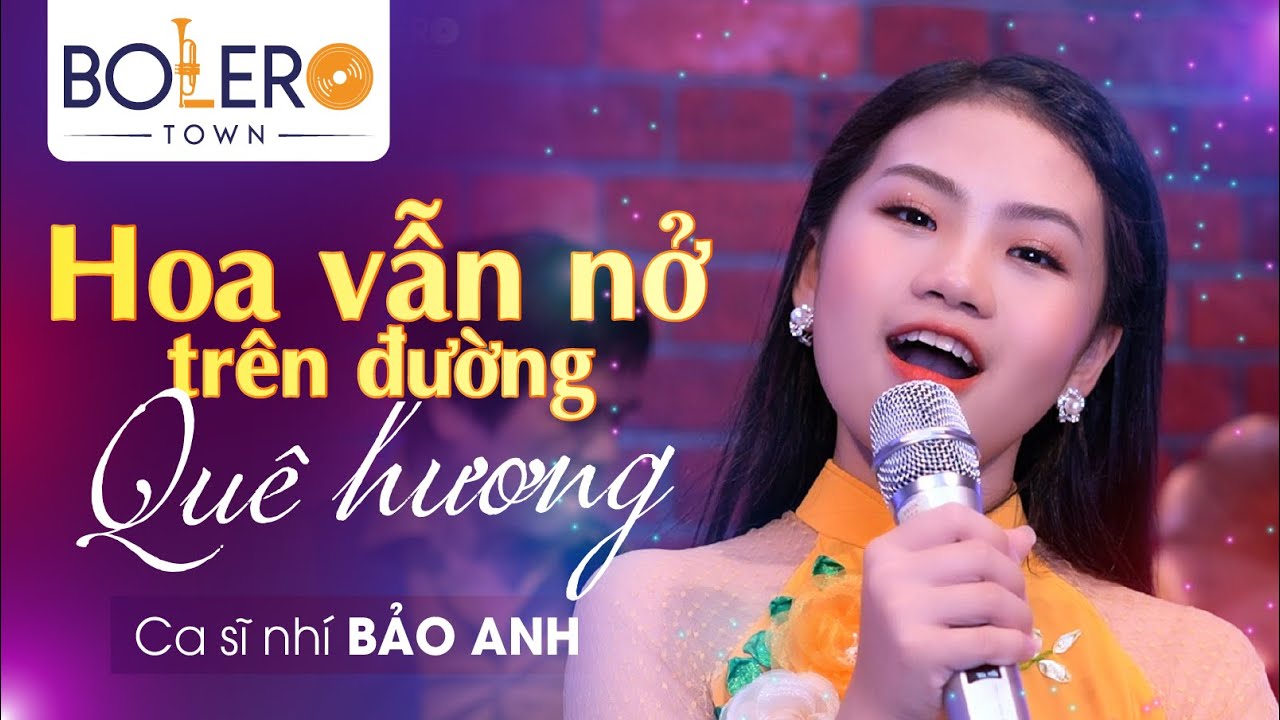 Hoa Vẫn Nở Trên Đường Quê Hương (Phạm Thế Mỹ) - Bolero Town