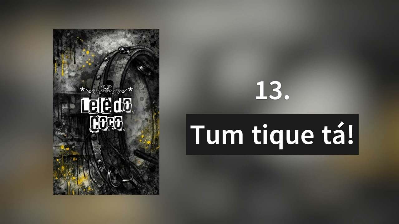 13.  Tum tique tá!