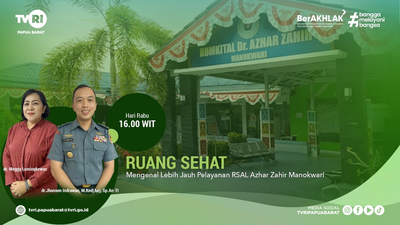 RUANG SEHAT ||  MENGENAL LEBIH JAUH LAYANAN RUMAH SAKIT ANGKATAN LAUT MANOKWARI