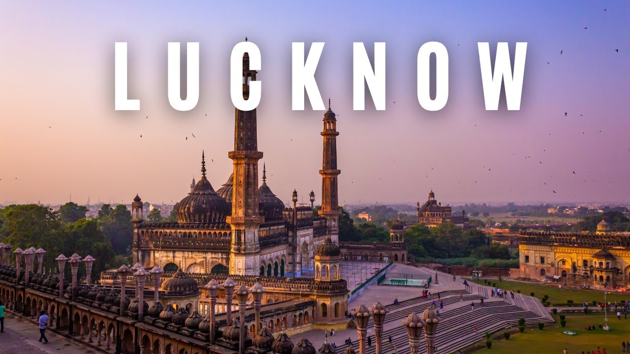 LUCKNOW TRAVEL GUIDE best places to visit in Lucknow!