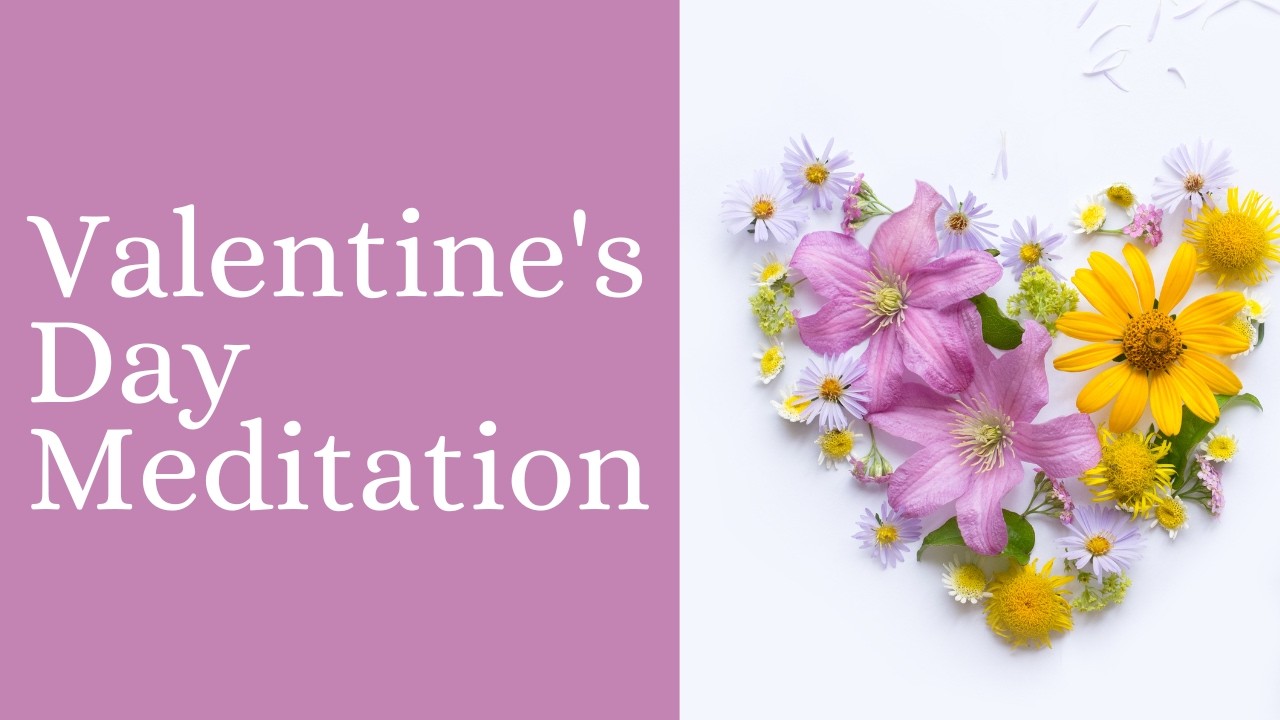 Медитация ко Дню святого Валентина