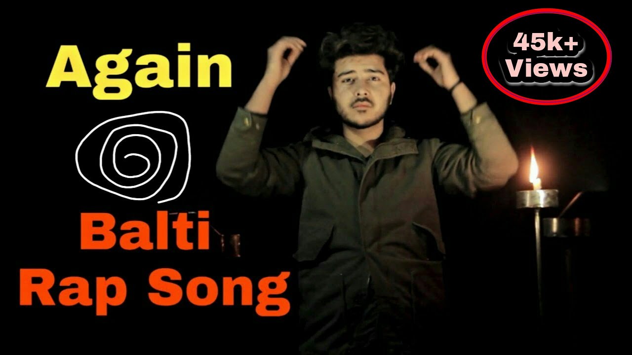 Balti Rap Song Again | Bijli