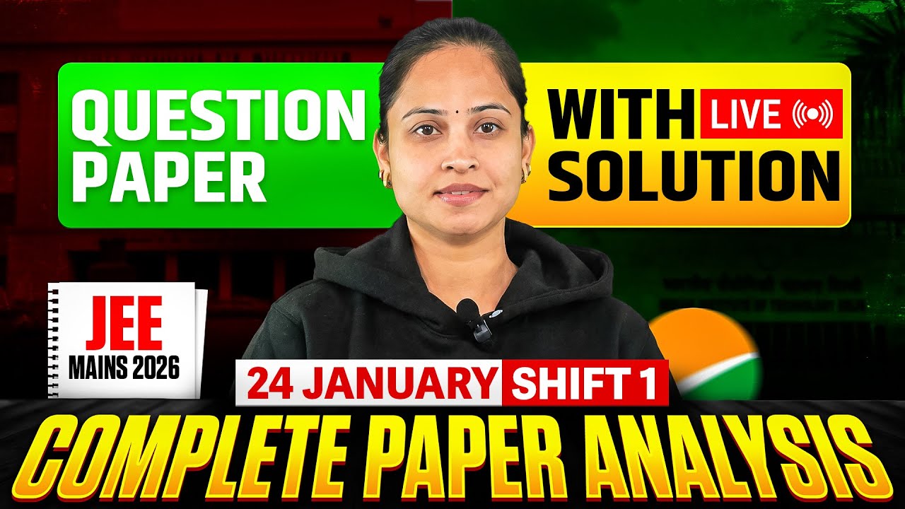 JEE Main 24 Jan Shift 1 Paper Analysis | Easy, Moderate or Tricky?