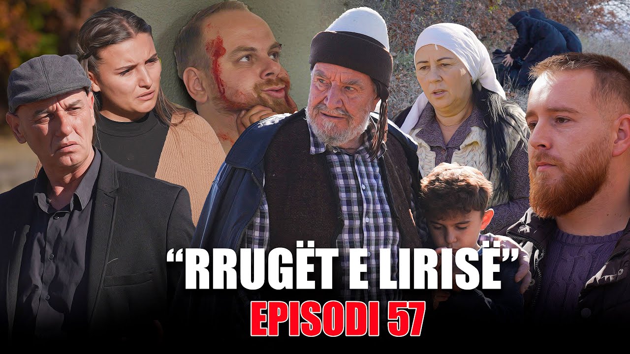 Rrugët e Lirisë - Episodi 57 (Tregime të Vjetra)