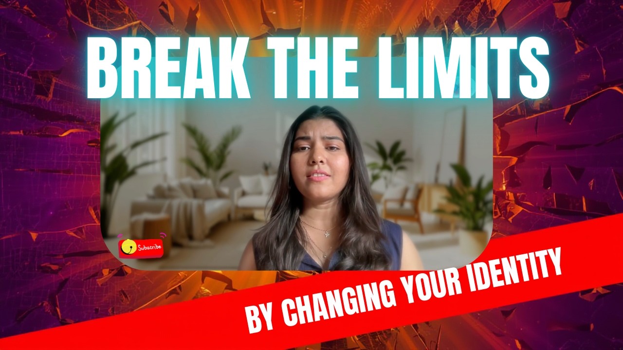 Break the Limits: Transform Your Life by Changing Your Identity