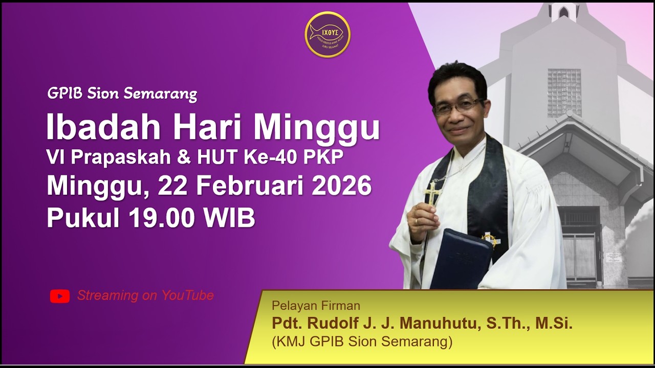 IbadahHari Minggu  || VI Prapaskah & HUT-PKP 22 Februari 2026
