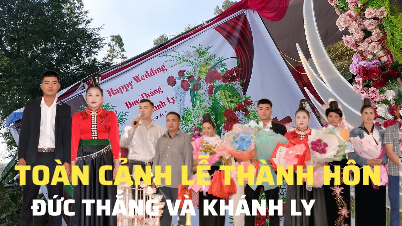 💓TO&Agrave;N CẢNH LỄ TH&Agrave;NH H&Ocirc;N ĐỨC THẮNG V&Agrave; KH&Aacute;NH LY BẢN HUỔI P&Agrave;N CHIỀNG EN C&Uacute; X&Atilde; B&Oacute; SINH SƠN LA 