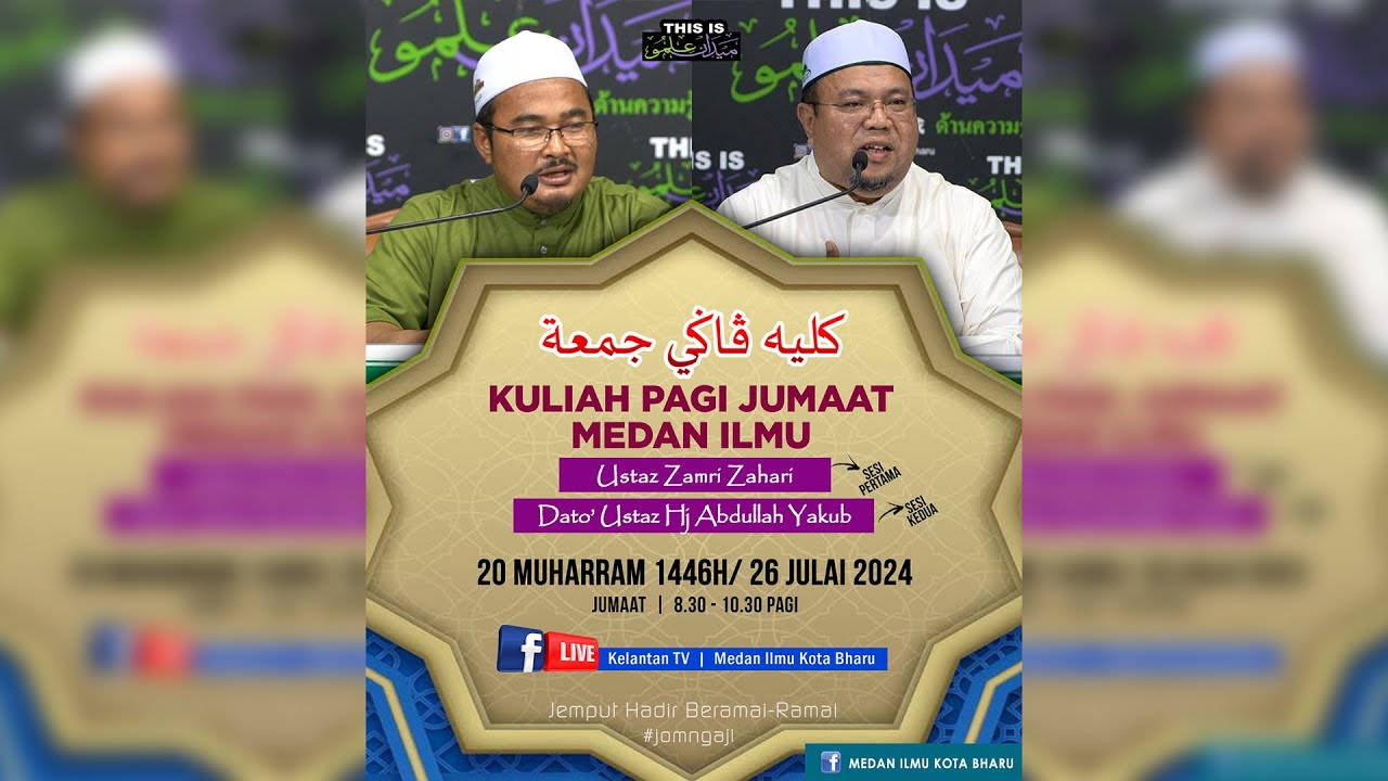 📢 LIVE Kuliah Pagi Jumaat Medan Ilmu- 26 Julai 2024