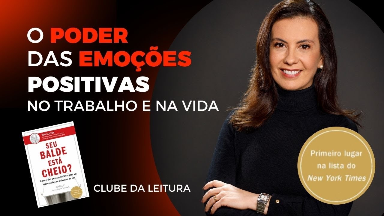 O poder das emoções positivas no trabalho e na vida – Clube da leitura