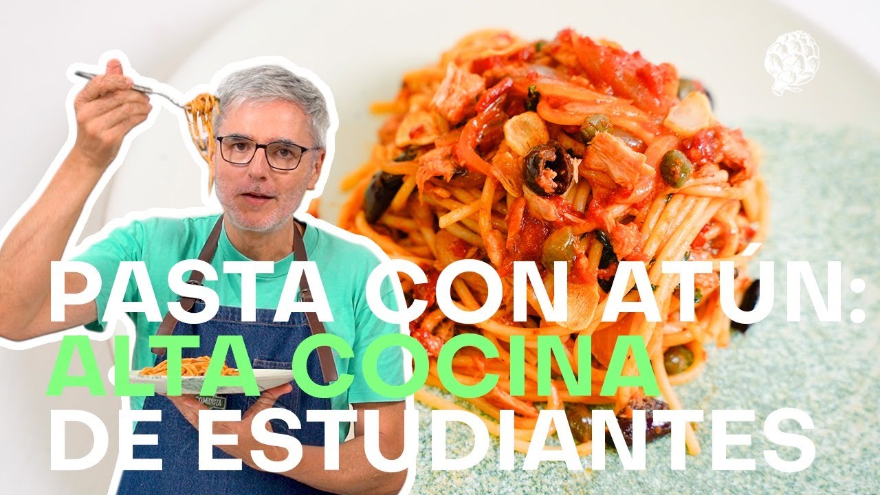 Pasta con atún: cómo convertir un plato de piso de estudiantes en un festín | EL COMIDISTA