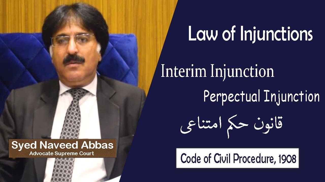 Law of Injunction by Syed Naveed Abbas, ASC I Temporary/Interim, Perpetual Injunction I Order 39