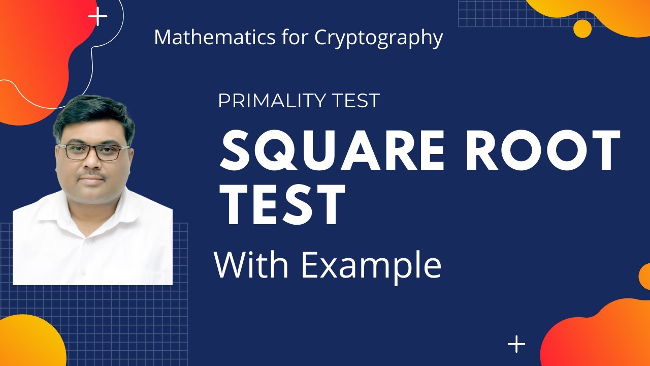 Square Root Test || Primality Test || Cryptography || Network Security || With solve Example