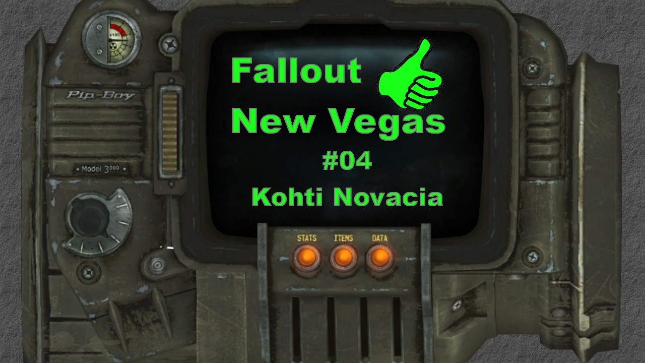 Fallout: New Vegas - Osa 4: Matkustetaan kohti Novacia!?
