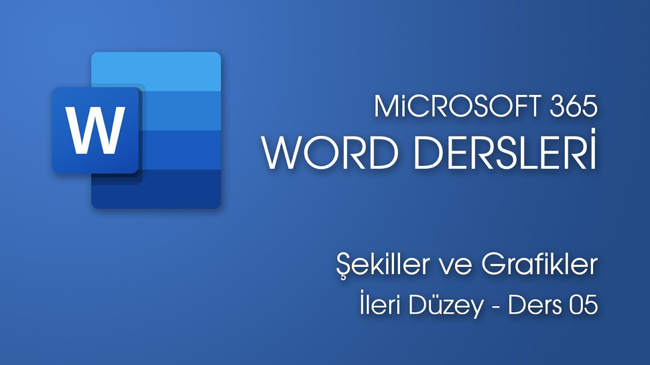 Şekiller ve Grafikler (İleri Düzey Word Dersleri #5)