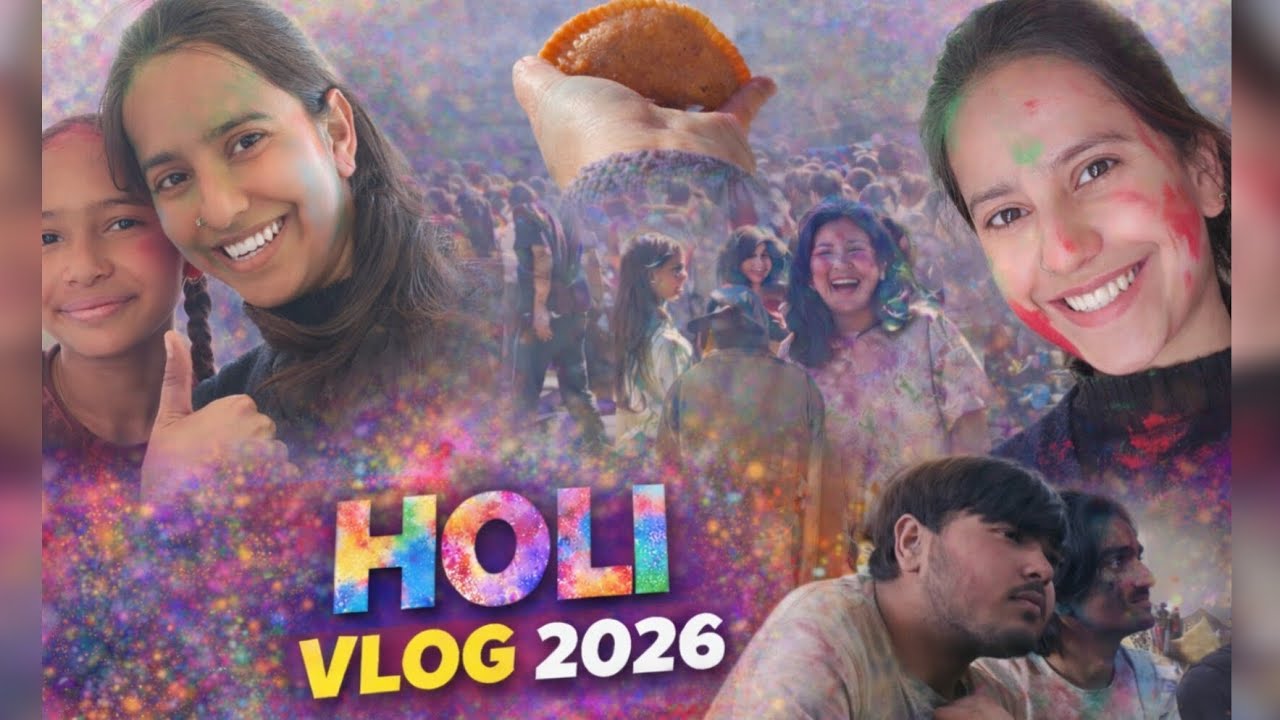 Holi Vlog 2026 🌈 Unexpected Plans, Market Chaos & Full Masti