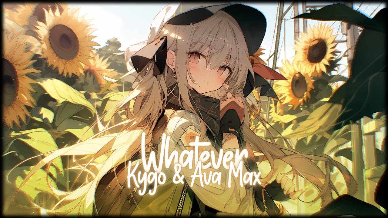 Nightcore - Whatever [Kygo & Ava Max]