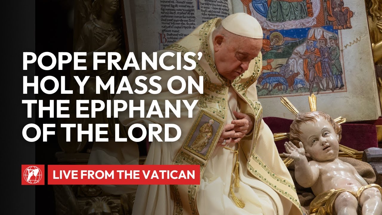 LIVE from the Vatican | Pope Francis' Holy Mass on the Epiphany of the Lord | January 6th, 2024