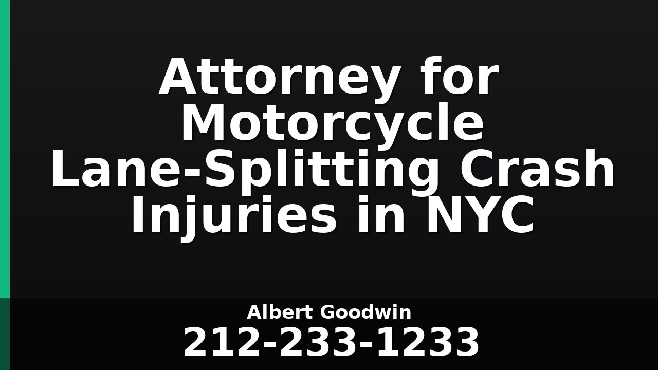 Attorney for Motorcycle Lane-Splitting Crash Injuries in NYC