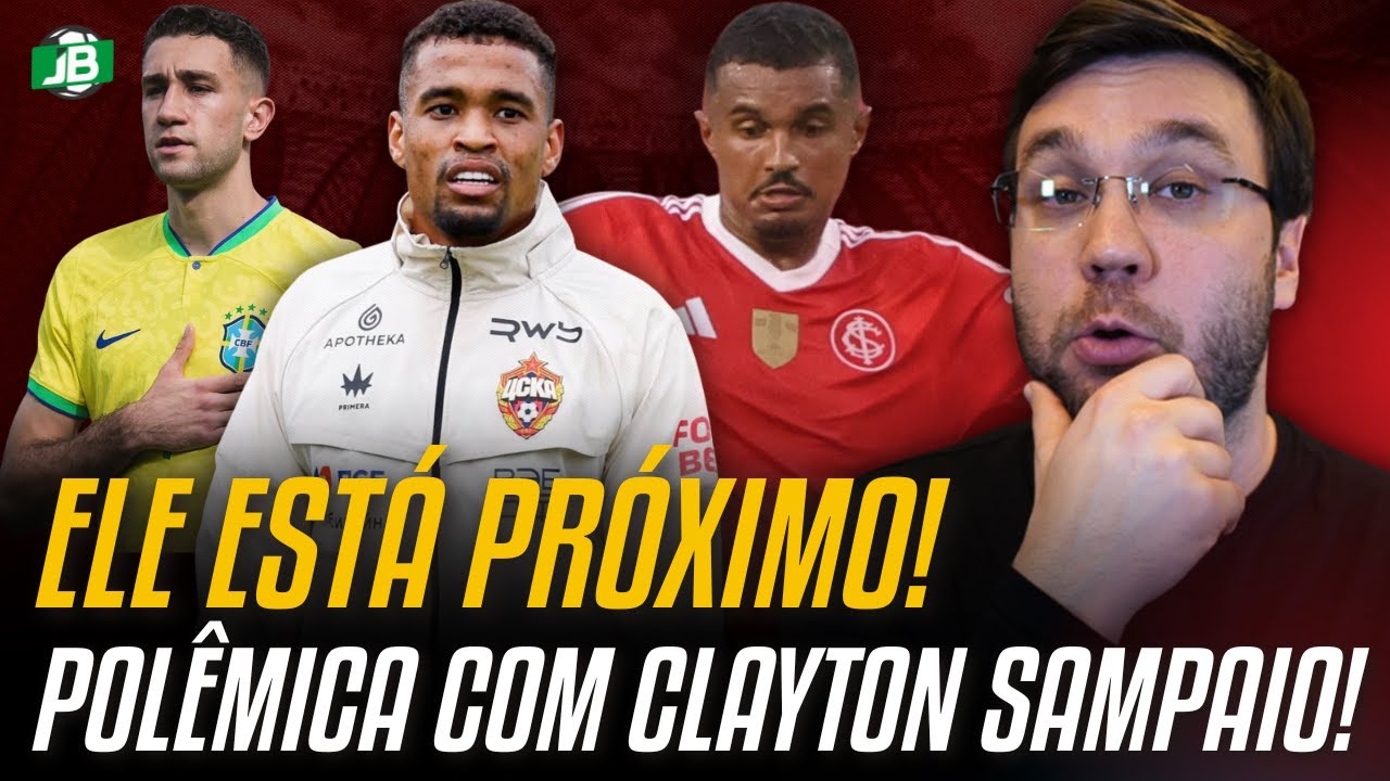 🟥 A NEGOCIAÇÃO MAIS PRÓXIMA, O ZAGUEIRO NA ALEMANHA E O DESCONFORTO COM CONTRATO DO CLAYTON SAMPAIO