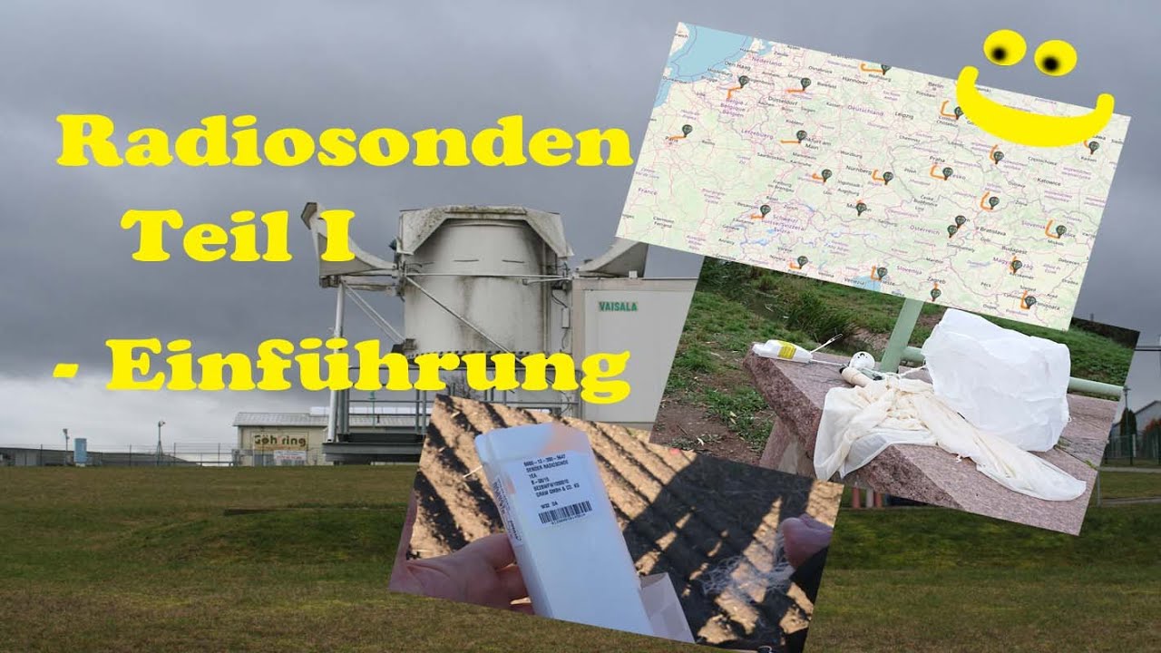 Wettersonden Teil 1 - Einf&uuml;hrung zum Thema #Radiosonden jagen, orten, suchen und finden