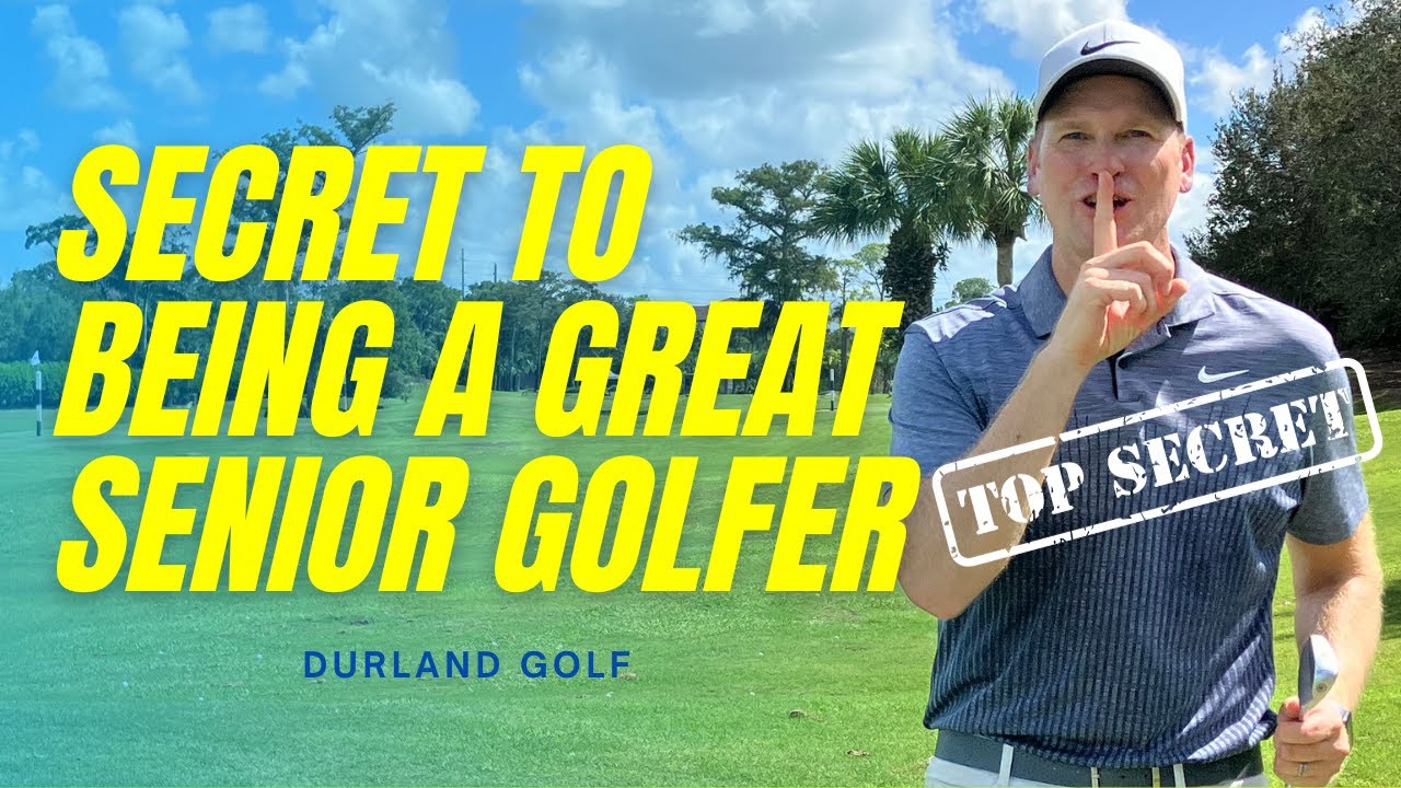 The Secret To Being A GREAT SENIOR GOLFER