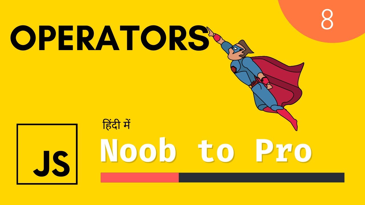 Operators in JavaScript Explained in Hindi | Beginner to Expert 🔥 | Complete Course #8