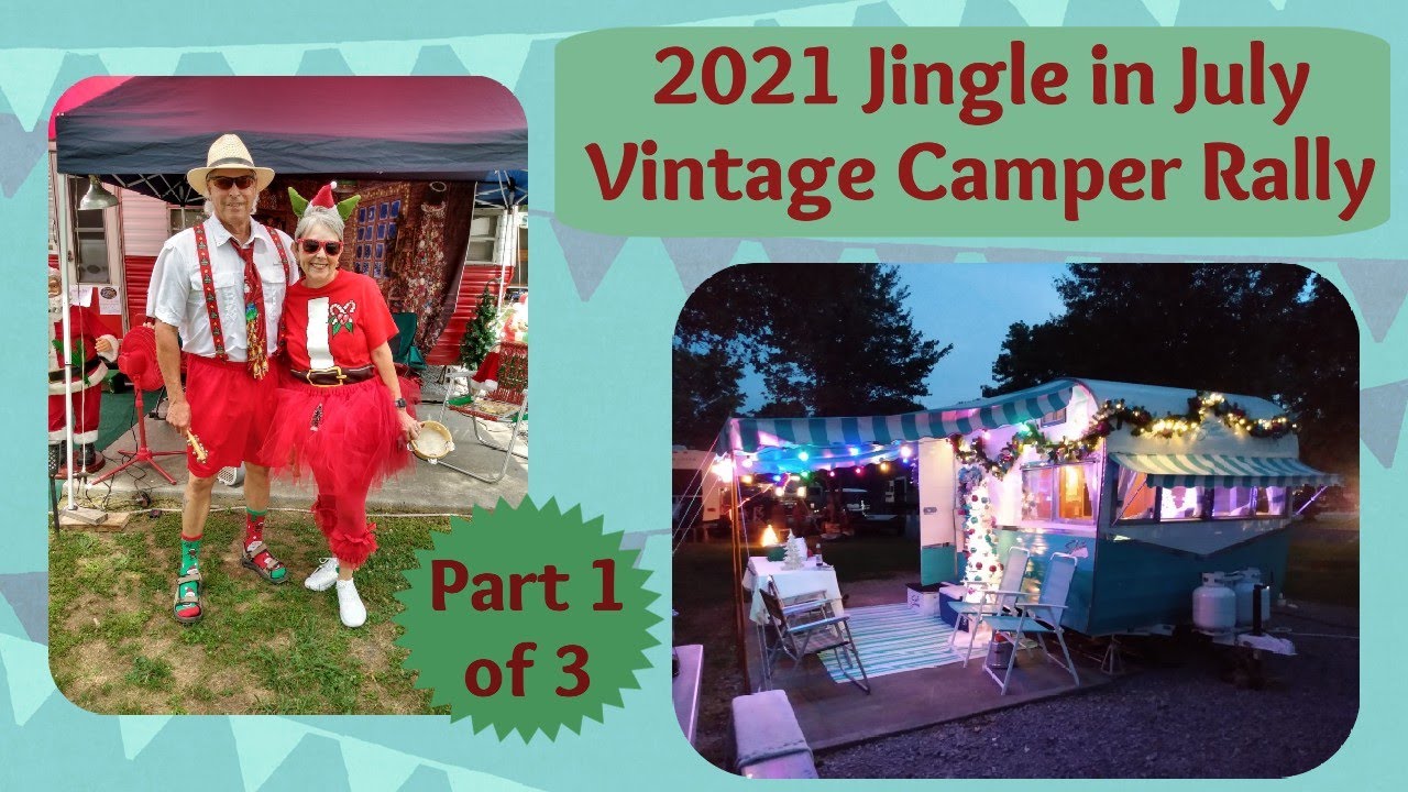 Jingle in July Vintage Camper Rally (Part 1) // Vintage Trailers Decorated For Christmas