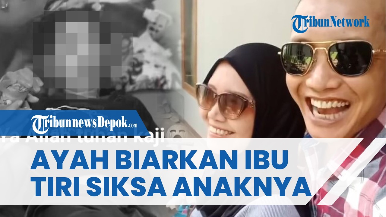 PILIH BELA ISTRI! Ayah Biarkan Anaknya Disiksa, Tak Percaya saat NS Ngadu: Itu Cara Didiknya