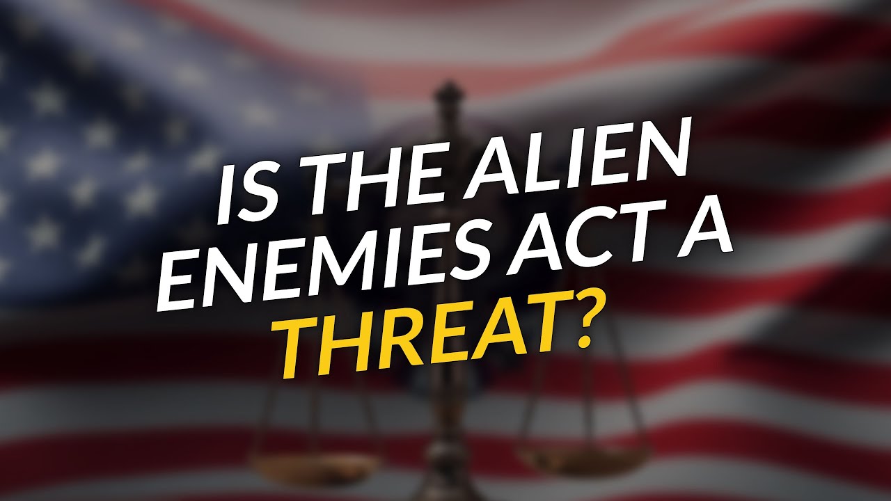 🚨 The Alien Enemies Act: A Threat to Due Process?