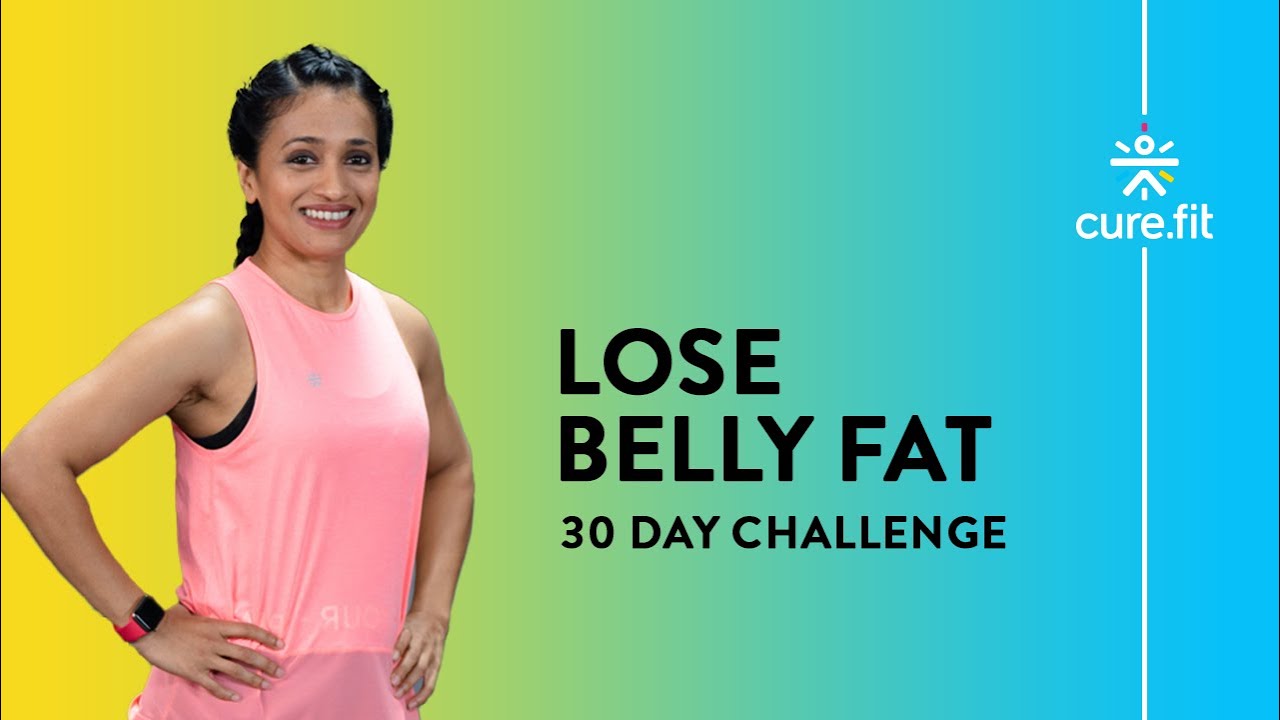 LOSE BELLY FAT 30 Day Challenge | Burn Belly Fat Workout| How To Reduce Belly Fat| Cult Fit| CureFit