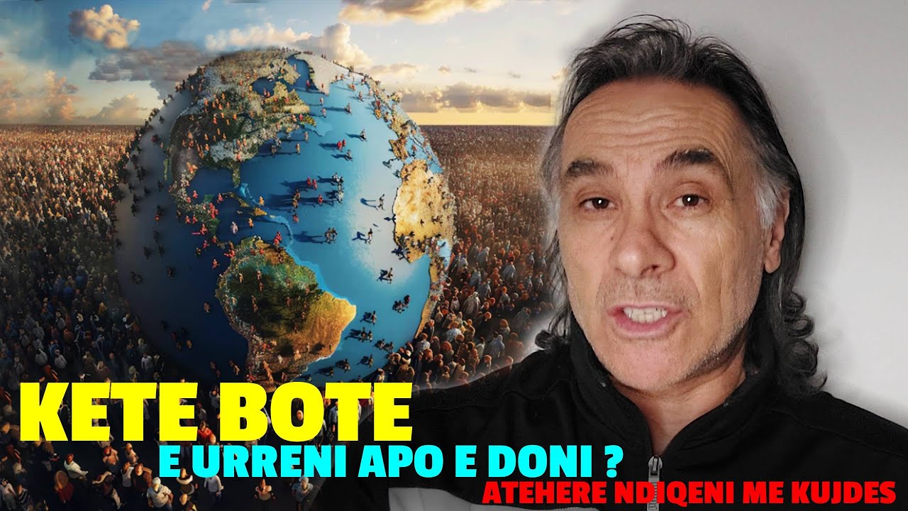 NESE E URRENI APO E DONI KETE BOTE🌏 ATEHERE DEGJOJENI 😳