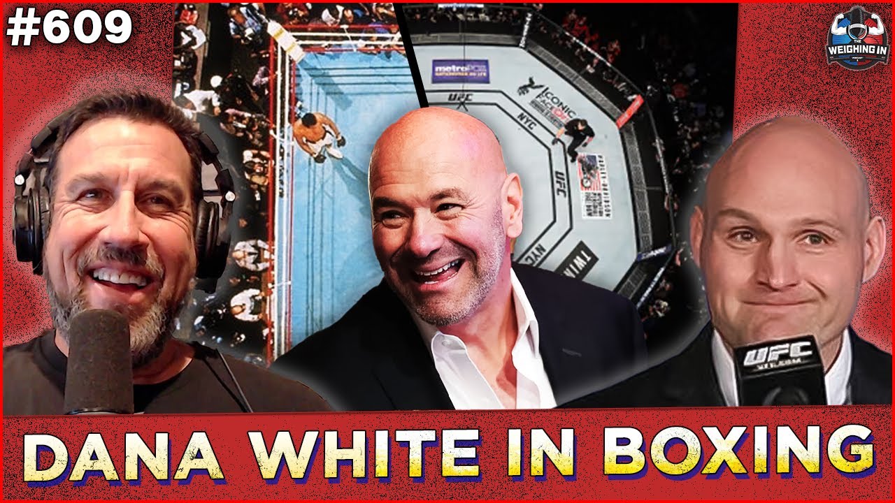 Dana White Wants to CONTROL Boxing?! (Ali Act Debate + UFC News) | WEIGHING IN #609