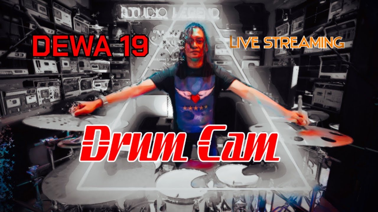 KIRANA - DEWA 19 - DRUMCAM