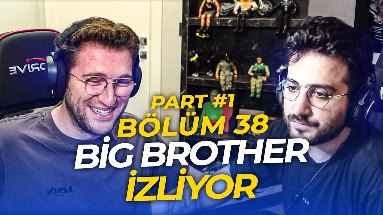 Efe Uygaç - Big Brother Türkiye 38. Bölüm İzliyor Part #1 | w/GarGörevlisi