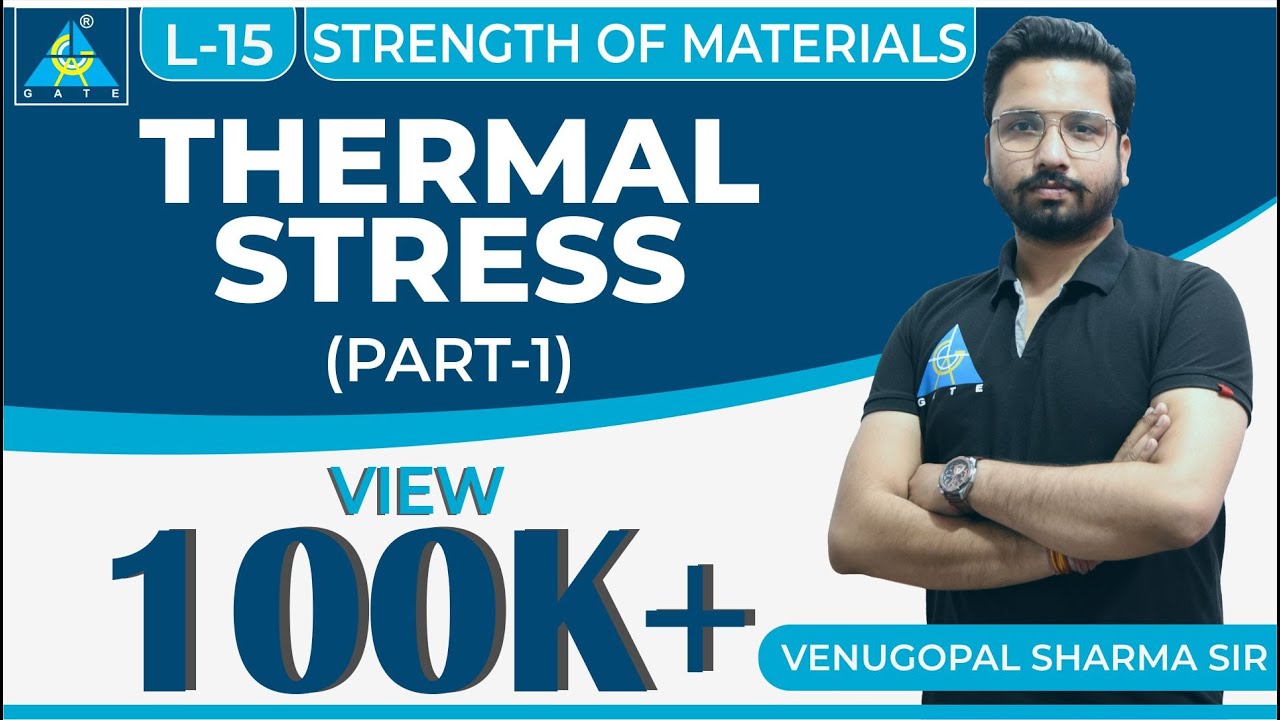 Strength of Materials | Module 1 | Thermal stress | Part - 1 | (Lecture 15)
