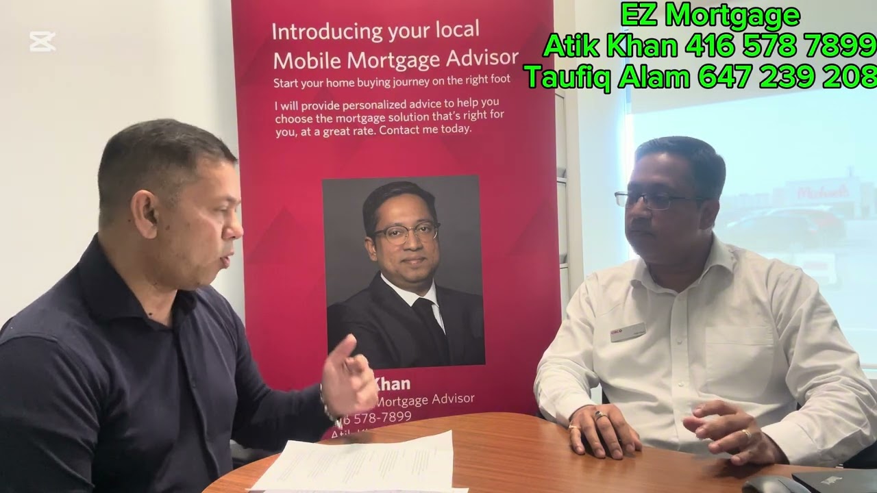 Ez Mortgage with Atik Khan(Mortgage Advisor) and Realtor Taufiq Alam