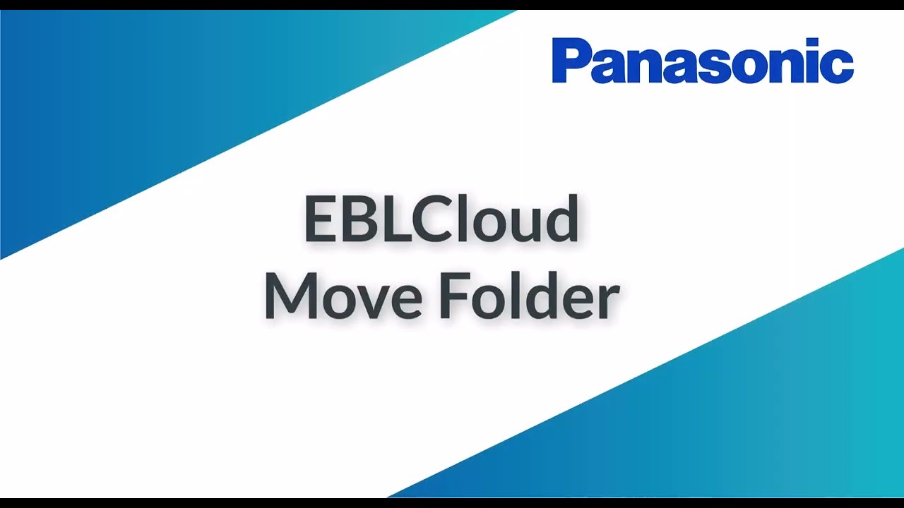 EBLCloud tutorial: How to move folders | Panasonic