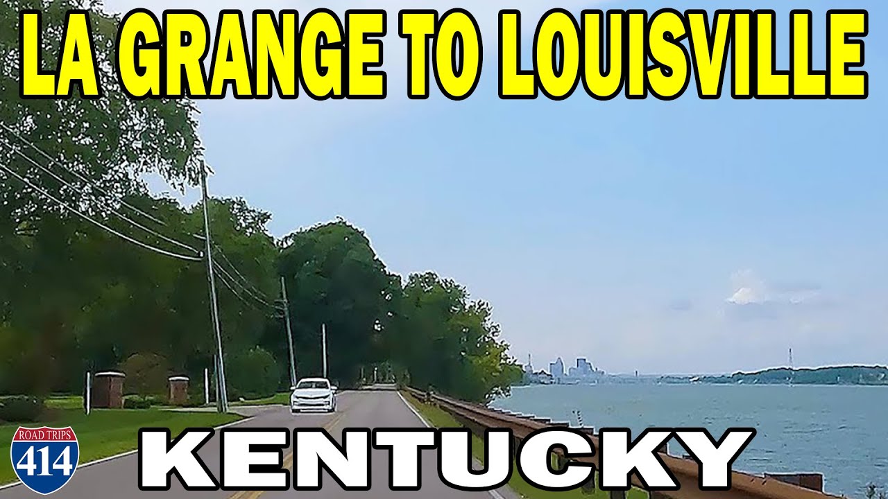 La Grange to Louisville, Kentucky