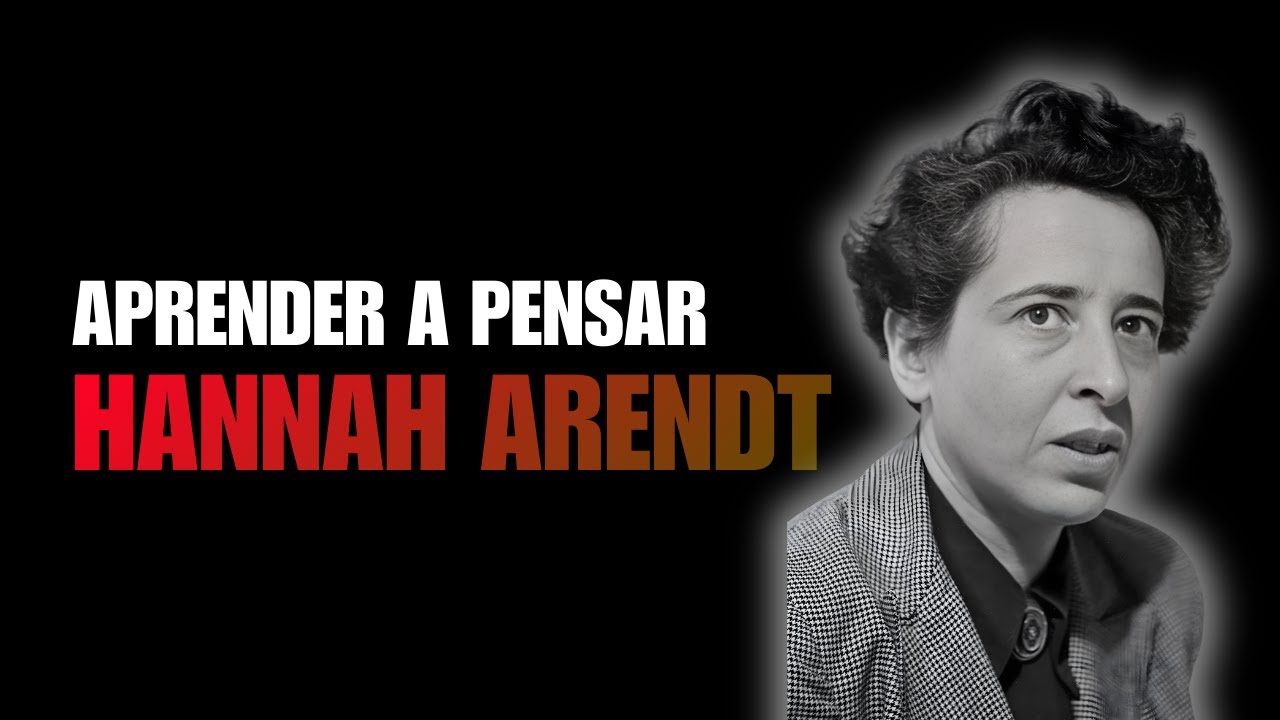 Hannah Arendt | El Pensamiento contra el Mal