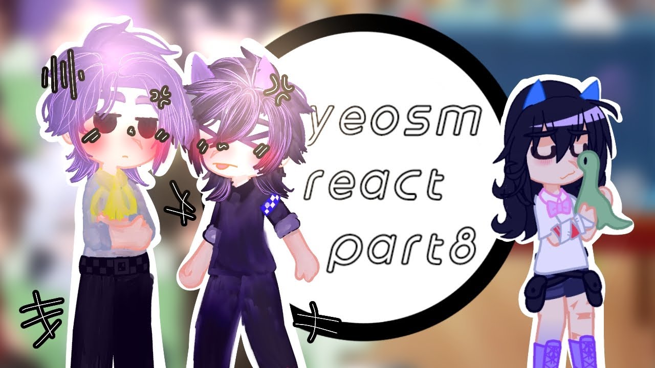 yeosm react to edits||part8||(@YeosM)||#reaction #subscribe #yeosm #capcut