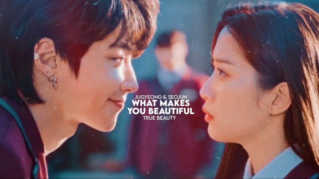 ❝What Makes You Beautiful❞▸▹SeoJun✗Jugyeong❨True Beauty❩