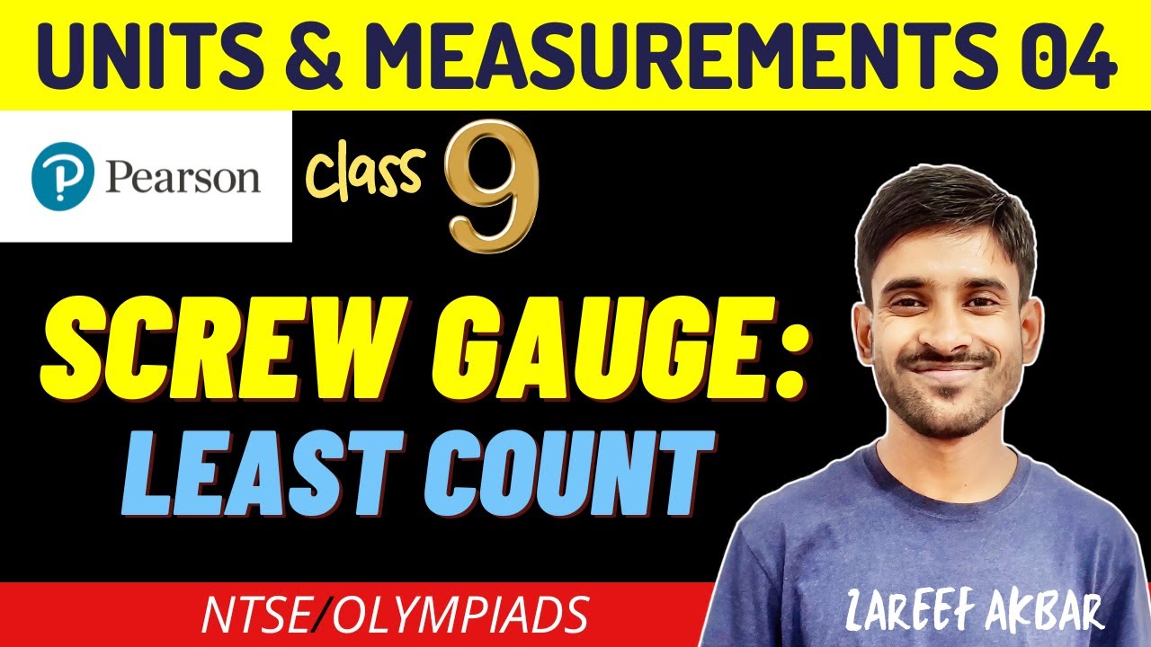Class 9 | Units and Measurements 04 | Screw Gauge: Least Count(LC) | Pearson IIT Foundation