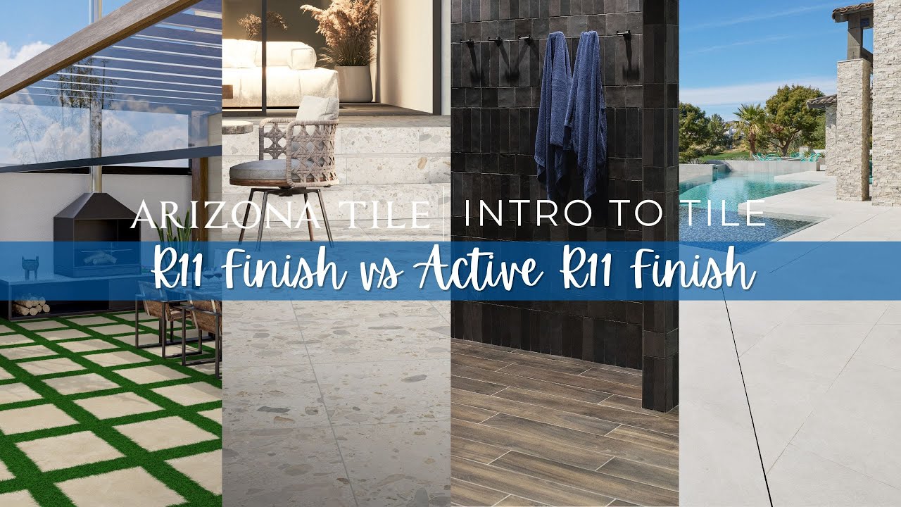 R11 Finish vs Active R11 Finish - Arizona Tile